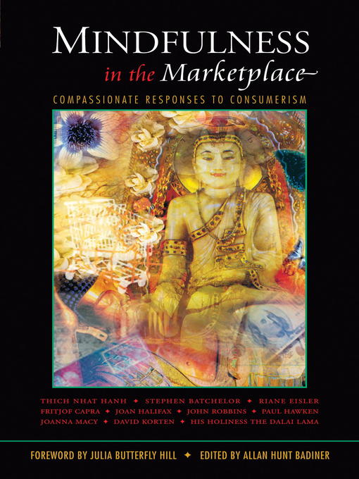Title details for Mindfulness in the Marketplace by Allan Hunt Badiner - Available